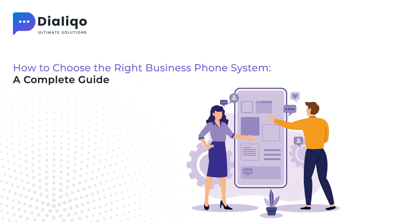 How to Choose the Right Business Phone System A Complete Guide
