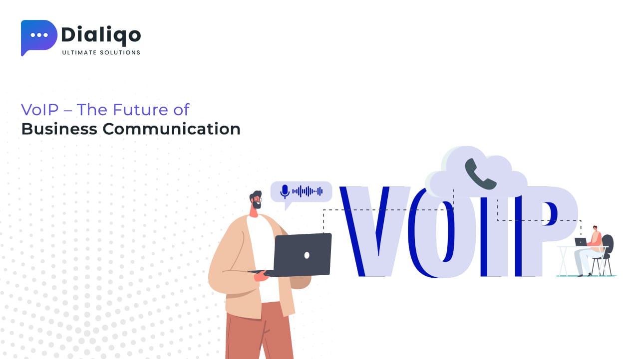 VoIP – The Future of Business Communication