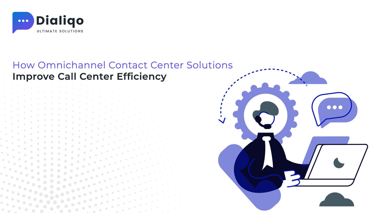 Omnichannel Contact Center Solutions
